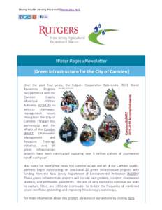 Having trouble viewing this email?Please click here  Water Pages eNewsletter [Green Infrastructure for the City of Camden] Over the past four years, the Rutgers Cooperative Extensions (RCE) Water Resources