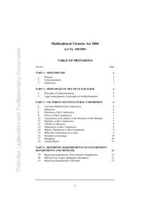 Victorian Legislation and Parliamentary Documents  Multicultural Victoria Act 2004 Act No[removed]TABLE OF PROVISIONS