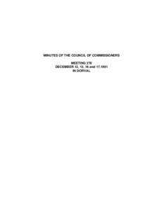 MINUTES OF THE COUNCIL OF COMMISSIONERS MEETING 278 DECEMBER 12, 13, 16 and 17,1991 IN DORVAL  MINUTES OF THE COUNCIL OF COMMISSIONERS OF THE KATIVIK SCHOOL BOARD