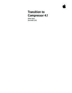 Transition to Compressor 4.1 White Paper December 2013  White Paper