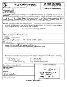 RULE-MAKING ORDER  CR-103P (May[removed]Implements RCW[removed]Agency: Office of the Insurance Commissioner