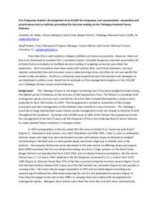 Fire Frequency matters: Development of an ArcGIS fire frequency, fuel accumulation, seasonality and prioritization tool to facilitate prescribed fire decision making on the Talladega National Forest, Alabama Jonathan M. 