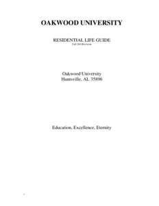 Oakwood University / Dormitory / Residence hall director / Housing / Resident assistant / Architecture / Residence hall association / Upper campus residence halls / Alabama / Council of Independent Colleges / Ellen G. White Estate