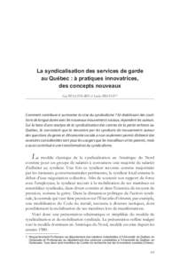 La syndicalisation des services de garde au Québec : à pratiques innovatrices, des concepts nouveaux Guy BELLEMARE et Louise BRIAND 1  Comment contribuer à surmonter la crise du syndicalisme ? En établissant des c