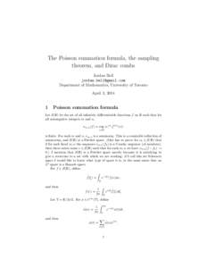 The Poisson summation formula, the sampling theorem, and Dirac combs Jordan Bell  Department of Mathematics, University of Toronto April 3, 2014
