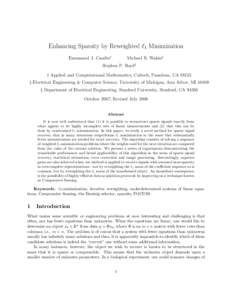 Enhancing Sparsity by Reweighted ℓ1 Minimization Emmanuel J. Cand`es† Michael B. Wakin♯  Stephen P. Boyd§