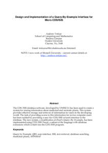 Design and Implementation of a Query-By-Example Interface for Micro CDS/ISIS Andrew Treloar School of Computing and Mathematics Rusden Campus