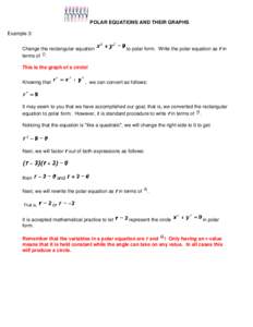 POLAR EQUATIONS AND THEIR GRAPHS Example 3: Change the rectangular equation terms of .  to polar form. Write the polar equation as r in