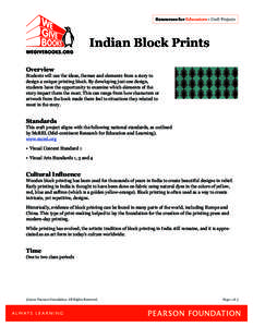 Resources for Educators • Craft Projects  Indian Block Prints Overview  Students will use the ideas, themes and elements from a story to