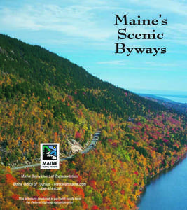 National Scenic Byway / Carrabassett River / Rangeley Lake / Appalachian Trail / Maine State Route 27 / Dead River / Grafton Notch / Schoodic Peninsula / Maine State Route 16 / Geography of the United States / Maine / United States