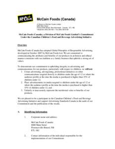 McCain Foods (Canada) A Division of McCain Foods Limited 8800 Main Street Florenceville-Bristol, New Brunswick Canada E7L 1B2 TelephoneFax