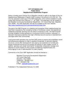 CITY OF MASSILLON Public Notice Neighborhood Stabilization Program Notice is hereby given that the City of Massillon intends to apply to the State of Ohio for Neighborhood Stabilization Program (NSP) funding in the amoun