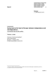 Switzerland at the heart of Europe: between independence and interdependence
				Switzerland at the heart of Europe: between independence and interdependence