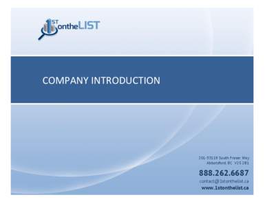 COMPANY INTRODUCTION[removed]South Fraser Way Abbotsford, BC V2S 2B1[removed]