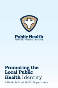 Promoting the Local Public Health Identity A Guide for Local Health Departments  Introduction