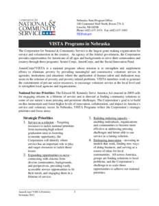 AmeriCorps / Government of the United States / North Omaha /  Nebraska / Omaha /  Nebraska / Edward M. Kennedy Serve America Act / Lincoln /  Nebraska / Vista / Volunteers in Service to America / Corporation for National and Community Service / Nebraska / Presidency of Bill Clinton / Geography of the United States