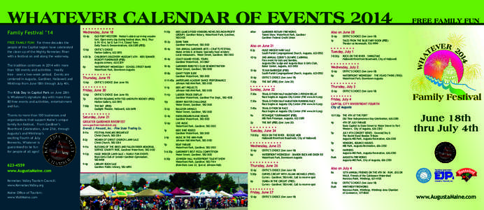 WHATEVER CALENDAR OF EVENTS 2014 Family Festival ’14 The tradition continues in 2014 with more than 100 events and activities – mostly free – over a two-week period. Events are