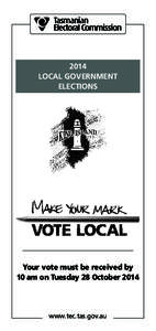 2014 LOCAL GOVERNMENT ELECTIONS Your vote must be received by 10 am on Tuesday 28 October 2014