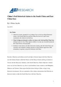 China’s frail historical claims to the South China and East China Seas By J. Bruce Jacobs June[removed]Key Points