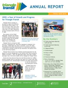 ANNUAL REPORT FISCAL YEAR: a Year of Growth and Progress for Triangle Transit Triangle Transit continues to