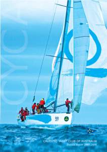 CRUISING YACHT CLUB OF AUSTRALIA Annual Report[removed] Board of Directors  Geoff Lavis