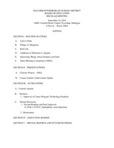 MACOMB INTERMEDIATE SCHOOL DISTRICT BOARD OF EDUCATION REGULAR MEETING September 10, [removed]Garfield Road, Clinton Township, Michigan 6:30 p.m. – Room 208A