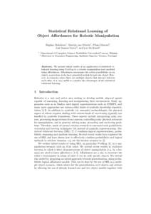 Statistical Relational Learning of Object Affordances for Robotic Manipulation Bogdan Moldovan1 , Martijn van Otterlo1 , Plinio Moreno2 , Jos´e Santos-Victor2 , and Luc De Raedt1 1 2