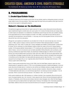Created Equal: America’s Civil Rights Struggle The Abolitionists ❖ Slavery by Another Name ❖ The Loving Story ❖ Freedom Riders B. PROGRAMMING 1. Created Equal Scholar Essays The National Endowment for the Humanit