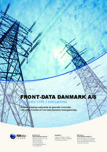 MARTS[removed]FRONT-DATA DANMARK A/S ISAE 3402 TYPE 2 ERKLÆRING Revisors erklæring vedrørende de generelle it-kontroller i tilknytning til driften af Front-data Danmarks hostingaktiviteter.