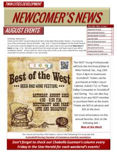 Regional Events Recreational Events NEWCOMER’S EVENT Greetings Newcomer’s, Just for Kids Check out the NEXT Young Professionals’ Best of the West Wine & Beer Festival. It has become
