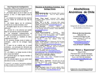 Doce Preguntas de Autodiagnóstico  Para ayudarle a clarificar si tiene problemas con su manera de beber, hemos preparado estas doce preguntas. Las respuestas son asunto suyo y de nadie más.