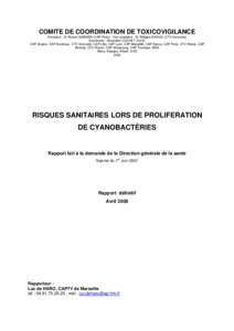 COMITE DE COORDINATION DE TOXICOVIGILANCE  Président : Dr Robert GARNIER (CAP Paris) ; Vice-président : Dr Philippe SAVIUC (CTV Grenoble) Secrétariat : Amandine COCHET (InVS) CAP Angers, CAP Bordeaux, CTV Grenoble, CA