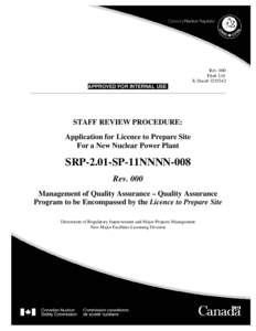 Canadian Nuclear Safety Commission / Safety / Nuclear safety / Quality assurance / Environmental impact assessment / United States Environmental Protection Agency / Validation / Atomic Energy Regulatory Board / Canadian National Calibration Reference Centre / Nuclear technology / Natural Resources Canada / Environment