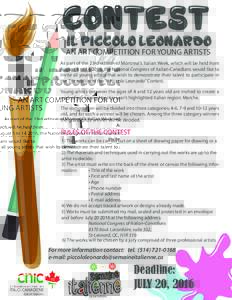CONTEST IL PICCOLO LEONARDO AN ART COMPETITION FOR YOUNG ARTISTS  As part of the 23rd edition of Montreal’s Italian Week, which will be held from