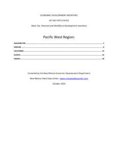 ECONOMIC DEVELOPMENT INCENTIVES OF THE FIFTY STATES State Tax, Financial and Workforce Development Incentives Pacific West Region: WASHINGTON ..............................................................................