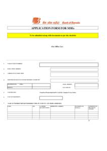 BANK OF BARODA  APPLICATION FORM FOR MSEs To be submitted along with documents as per the checklist  (For Office Use)