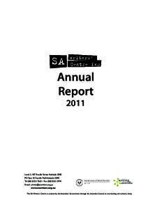 Annual Report 2011 Level 2, 187 Rundle Street Adelaide 5000 PO Box 43 Rundle Mall Adelaide 5000