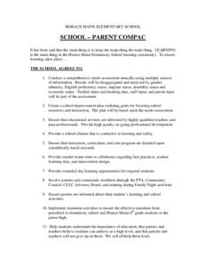 HORACE MANN ELEMENTARY SCHOOL  SCHOOL – PARENT COMPAC It has been said that the main thing is to keep the main thing the main thing. LEARNING is the main thing in the Horace Mann Elementary School learning community. T