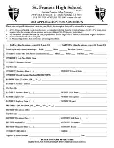 St. Francis High School Est[removed]Capuchin Franciscan College Preparatory 200 Foothill Boulevard ♦ La Cañada Flintridge, CA[removed]0325 ♦ FAX[removed] ♦ www.sfhs.net