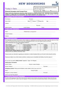 NEW BEGINNINGS Today’s Date……………………… This form will need updating every six months. We will organise this. This form is valid:-