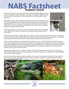 NABS Factsheet Predator Control Putting up a nestbox is a responsibility that should not be taken lightly. When you put up a box, a commitment is made to provide as safe a place as possible for bluebirds to raise their y