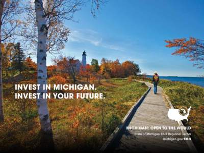 MICHIGAN: OPEN TO THE WORLD  2 million Almost  hectares of public land