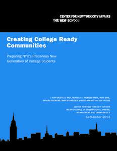 Creating College Ready Communities Preparing NYC’s Precarious New Generation of College Students  by KIM NAUER AND PAUL TAINSH with ANDREW WHITE, TARA BAHL,