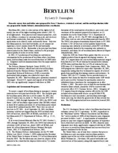 BERYLLIUM By Larry D. Cunningham Domestic survey data and tables were prepared by Jesse J. Inestroza, statistical assistant, and the world production table was prepared by Linder Roberts, international data coordinator. 