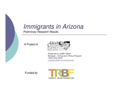 International relations / Geography of Arizona / Crimes / Illegal immigration / Arizona / Foreign born / Naturalization / United States / Jus soli / Human migration / Nationality law / Political geography