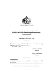 Australian Capital Territory  Canberra Public Cemeteries Regulations1 (Amendment) Subordinate Law No. 18 of 19982