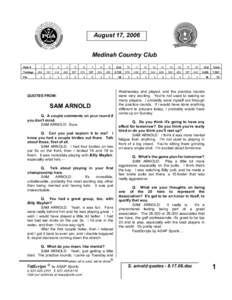 August 17, 2006 Medinah Country Club Hole # Yardage Par