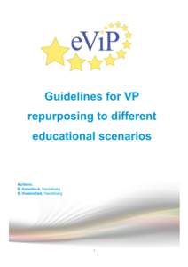 Guidelines for VP repurposing to different educational scenarios Authors: B. Hanebeck, Heidelberg