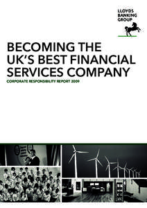 BECOMING THE UK’S BEST FINANCIAL SERVICES COMPANY CORPORATE RESPONSIBILITY REPORT 2009  CONTENTS