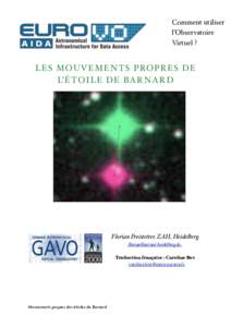 Comment utiliser l’Observatoire Virtuel ? L E S MOUVEMENTS PROPRES DE L’ÉTOILE DE BARNARD